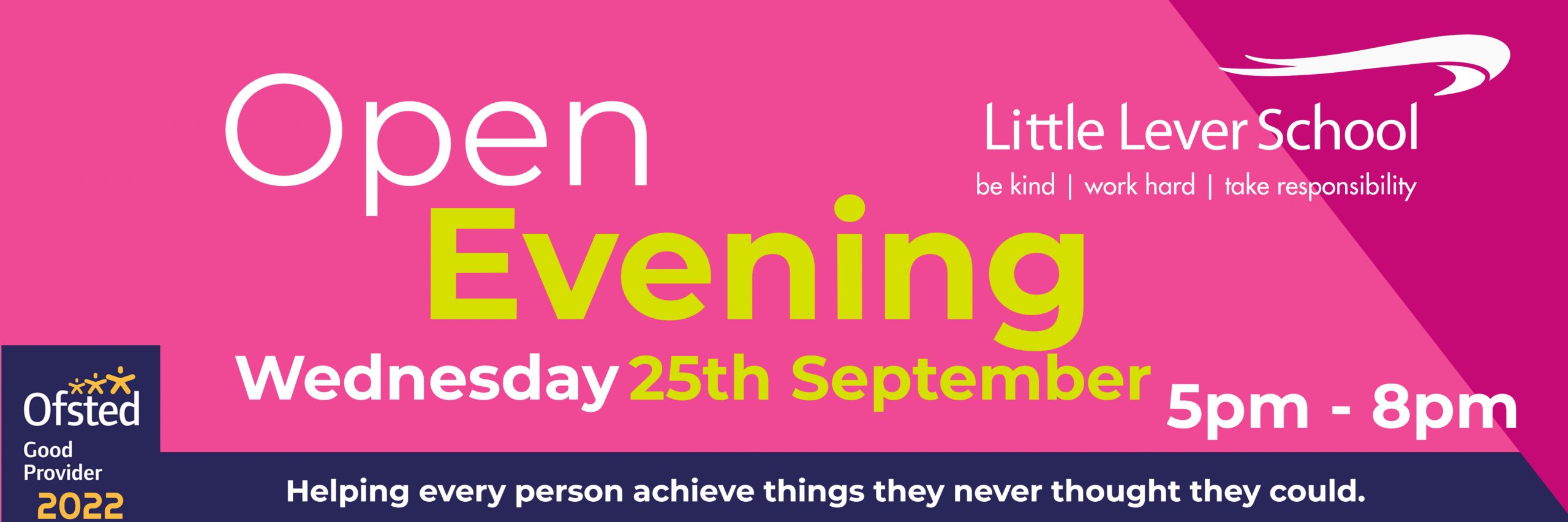 Our Open Evening Wednesday 25th September Little Lever School